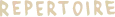 Repertoire